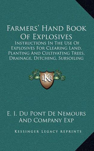 Farmers' Hand Book of Explosives