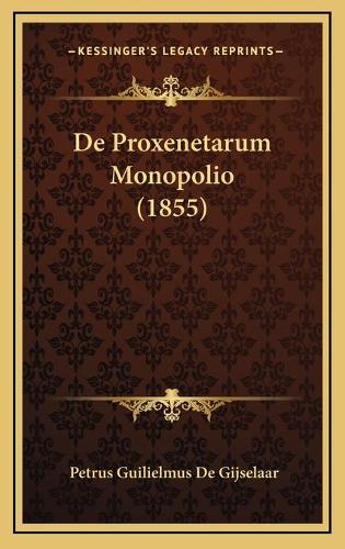 De Proxenetarum Monopolio (1855)