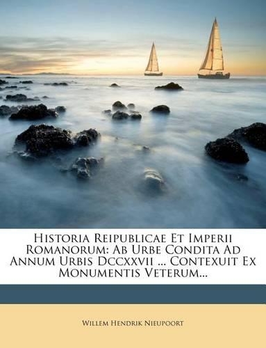 Historia Reipublicae Et Imperii Romanorum