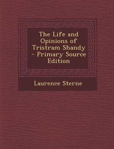 The Life and Opinions of Tristram Shandy