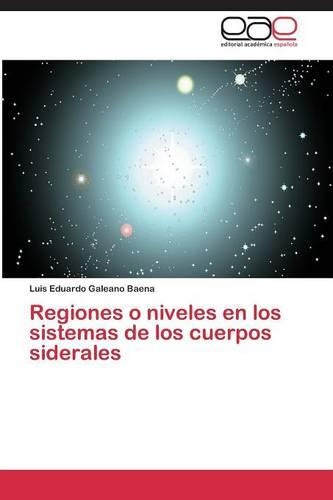 Regiones O Niveles En Los Sistemas de Los Cuerpos Siderales