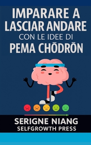 Imparare a lasciar andare con le idee di Pema Chödrön