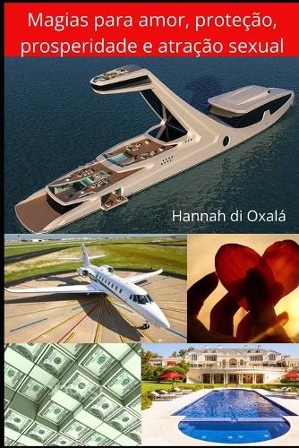 Magias para amor, proteção, prosperidade e atração sexual