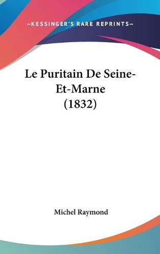 Le Puritain De Seine-Et-Marne (1832)