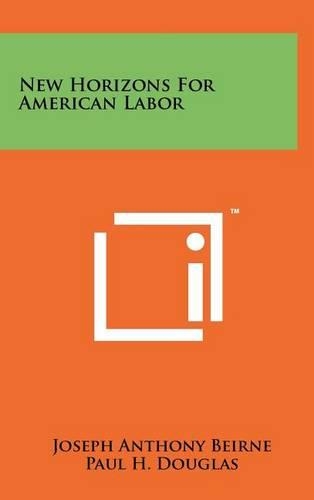 New Horizons for American Labor