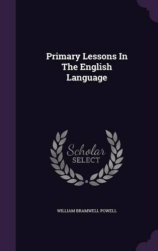 Primary Lessons In The English Language