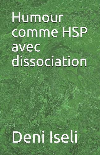 Humour Comme Hsp Avec Dissociation