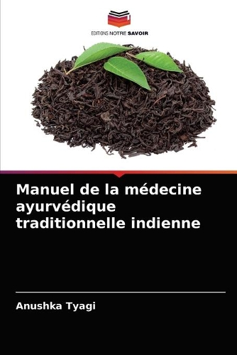 Manuel de la médecine ayurvédique traditionnelle indienne
