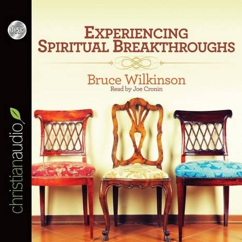Experiencing Spiritual Breakthroughs