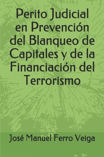 Perito Judicial en Prevención del Blanqueo de Capitales y de la Financiación del Terrorismo
