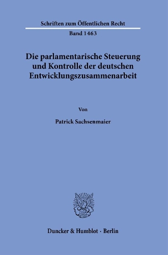Die Parlamentarische Steuerung Und Kontrolle Der Deutschen Entwicklungszusammenarbeit