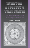 Through a Speculum That Shines