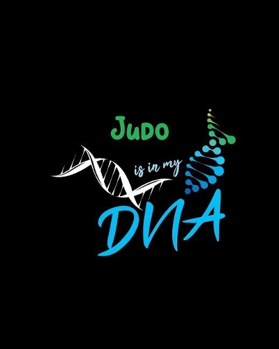 Judo Is in My DNA