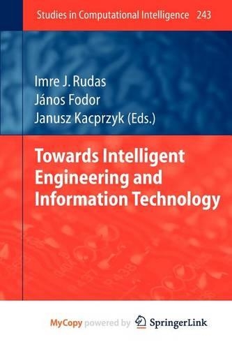 Towards Intelligent Engineering and Information Technology