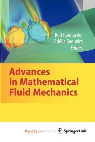 Advances in Mathematical Fluid Mechanics