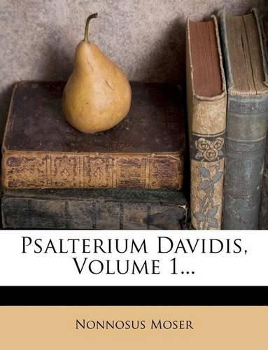 Psalterium Davidis, Volume 1...