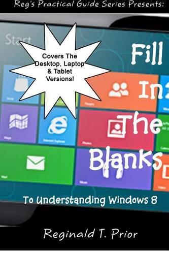 Fill In The Blanks To Understanding Windows 8