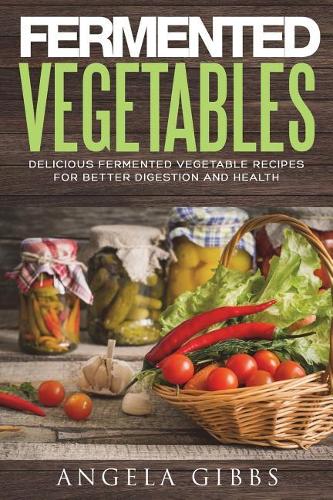 Fermented Vegetables