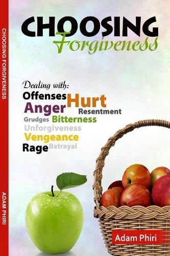 Choosing Forgiveness