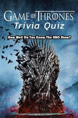 Game of Thrones Trivia Quiz