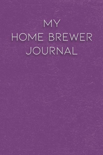 My Home Brewer Journal