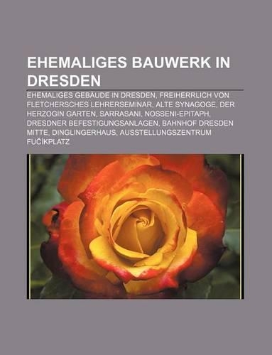 Ehemaliges Bauwerk in Dresden