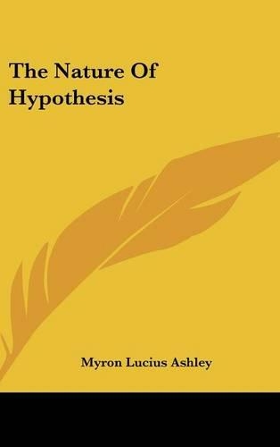 The Nature of Hypothesis