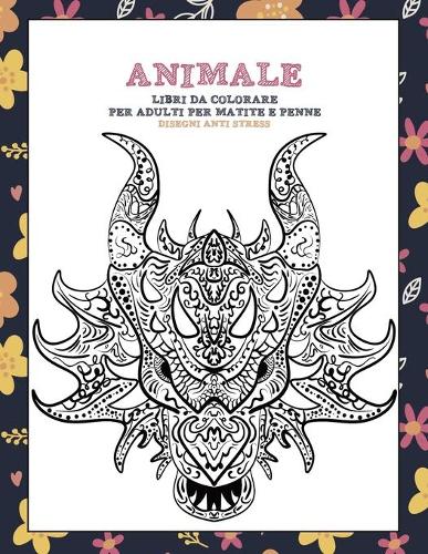 Libri da colorare per adulti per matite e penne - Disegni Anti stress - Animale