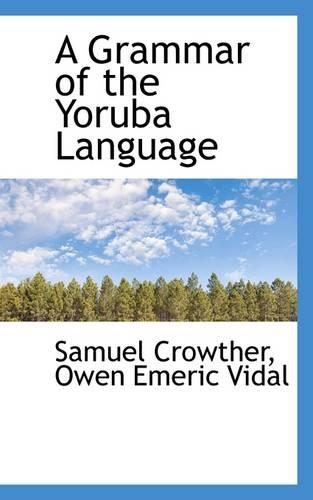 A Grammar of the Yoruba Language