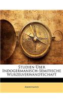 Studien Uber Indogermanisch-Semitische Wurzelverwandtschaft