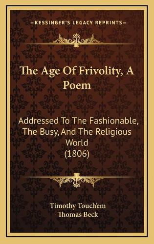 The Age Of Frivolity, A Poem