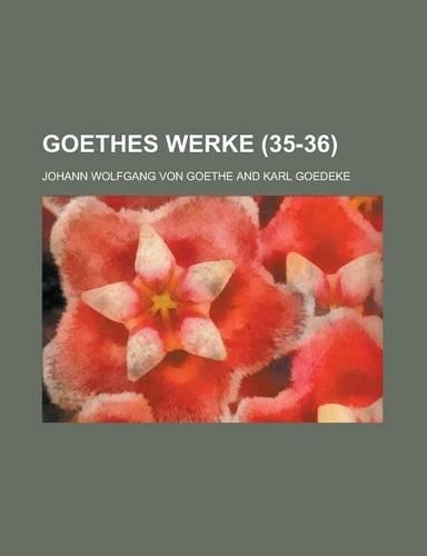 Goethes Werke (35-36)