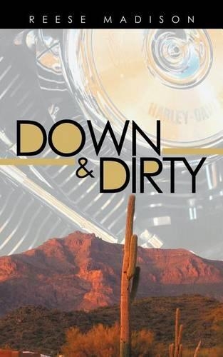 Down & Dirty