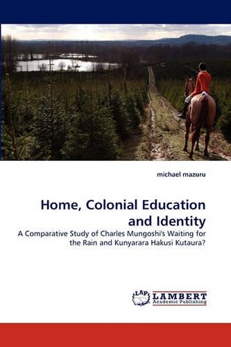 Home, Colonial Education and Identity