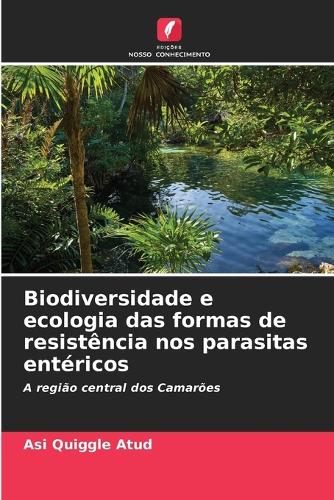 Biodiversidade e ecologia das formas de resistência nos parasitas entéricos
