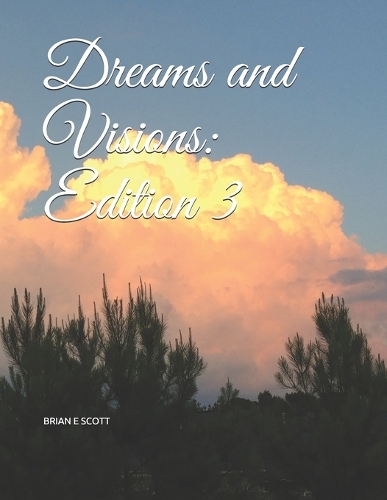 Dreams and Visions