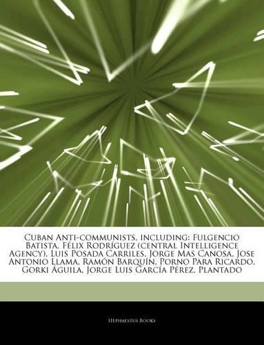 Articles on Cuban Anti-Communists, Including