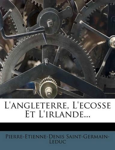 L'Angleterre, l'Ecosse Et l'Irlande...