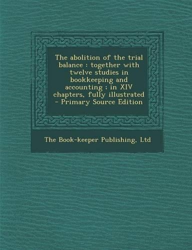 The Abolition of the Trial Balance