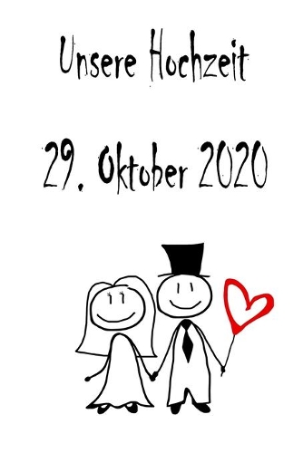 Unsere Hochzeit - 29. Oktober 2020