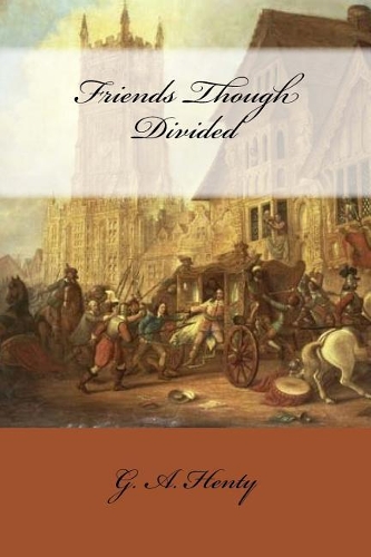 Friends Though Divided