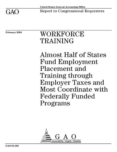 Gao-04-282 Workforce Training