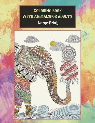 Coloring Book with Animals for Adults - Large Print