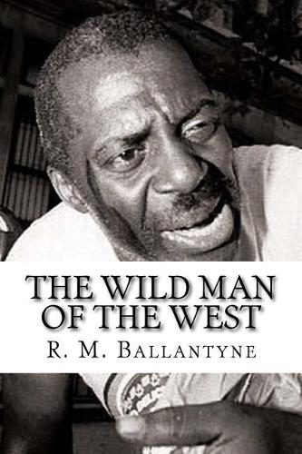 The Wild Man of the West