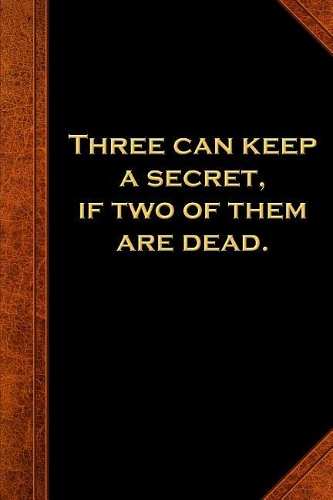 2019 Weekly Planner Ben Franklin Quote Three Keep Secret Vintage Style