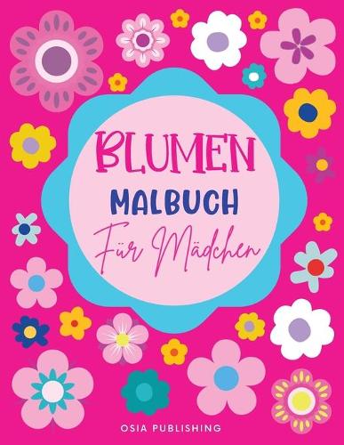 Blumen Malbuch für Mädchen