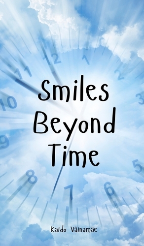 Smiles Beyond Time