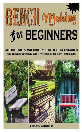 Bench Making for Beginners