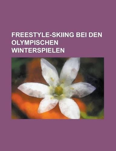 Freestyle-Skiing Bei Den Olympischen Winterspielen