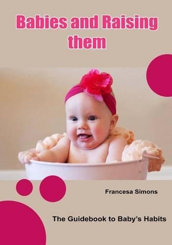 Babies and Raising Them